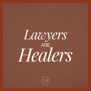 lawyers are healers